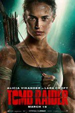 Watch Tomb Raider Putlocker
