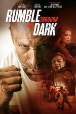 Watch Rumble Through the Dark Putlocker
