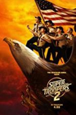 Watch Super Troopers 2 Putlocker