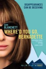 Watch Where'd You Go, Bernadette Putlocker
