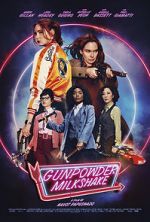 Watch Gunpowder Milkshake Putlocker