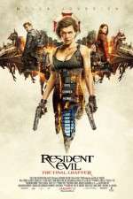 Watch Resident Evil: The Final Chapter Putlocker