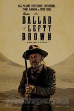 Watch The Ballad of Lefty Brown Putlocker