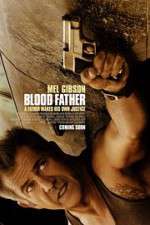 Watch Blood Father Putlocker