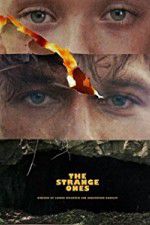 Watch The Strange Ones Putlocker