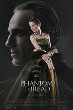 Watch Phantom Thread Putlocker
