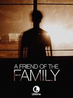 Watch A Friend of the Family Putlocker