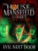 Watch The House on Mansfield Street II: Evil Next Door Putlocker