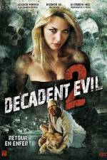 Watch Decadent Evil II Putlocker
