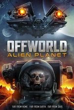 Watch Offworld: Alien Planet Putlocker