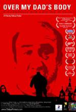 Watch Over My Dad's Body Putlocker