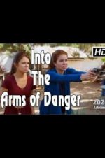 Watch Into the Arms of Danger Putlocker