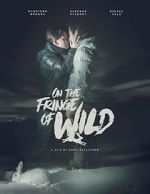 Watch On the Fringe of Wild Putlocker