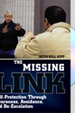 Watch Missing Link: Self-Protection Through Awareness, Avoidance, and De-Escalation Putlocker