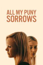 Watch All My Puny Sorrows Putlocker
