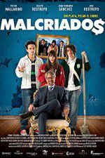 Watch Malcriados Putlocker