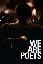 Watch We Are Poets Putlocker