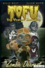 Watch Tofu the Vegan Zombie in Zombie Dearest Putlocker