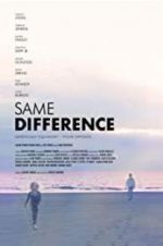 Watch Same Difference Putlocker