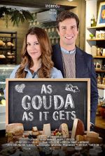 Watch As Gouda as it Gets Putlocker