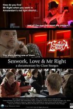 Watch Sexwork, Love & Mr Right Putlocker