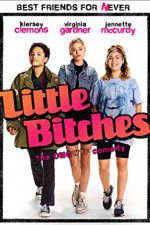 Watch Little Bitches Putlocker