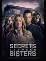 Watch Secrets Between Sisters Putlocker