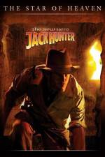 Watch Jack Hunter: The Star of Heaven Putlocker