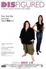 Watch Disfigured Putlocker