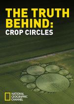 Watch The Truth Behind Crop Circles Putlocker