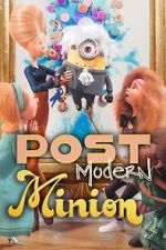 Watch Post Modern Minion Putlocker