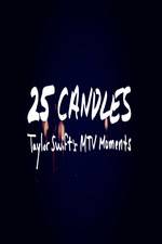 Watch 25 Candles: Taylor Swift’s MTV Moments Putlocker