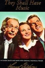 Watch They Shall Have Music Putlocker