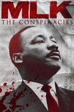 Watch MLK: The Conspiracies Putlocker