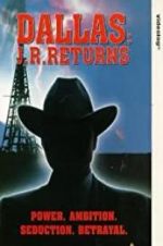 Watch Dallas: J.R. Returns Putlocker