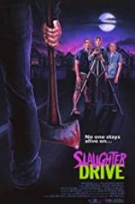 Watch Slaughter Drive Putlocker