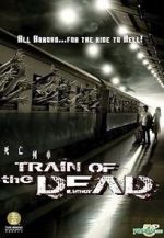 Watch Train of the Dead Putlocker