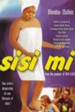 Watch Sisi Mi Putlocker