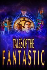 Watch Tales of the Fantastic Putlocker