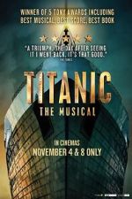 Watch Titanic: The Musical Putlocker