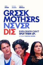 Watch Greek Mothers Never Die Putlocker