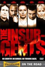 Watch The Insurgents Putlocker