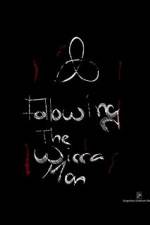 Watch Following the Wicca Man Putlocker
