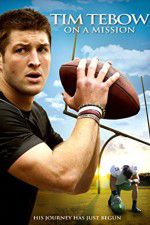 Watch Tim Tebow: On a Mission Putlocker