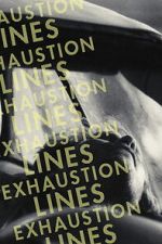Watch Exhaustion Lines Putlocker
