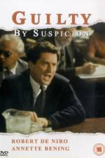 Watch Guilty by Suspicion Putlocker
