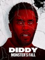 Watch Diddy: Monster\'s Fall Putlocker