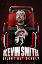 Watch Kevin Smith: Silent But Deadly Putlocker