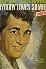 Watch Dean Martin Everybody Loves Somebody Sometime Putlocker