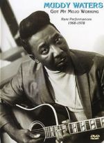 Watch Muddy Waters: Got My Mojo Working Putlocker